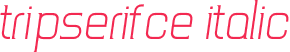 TripSerifCE Italic